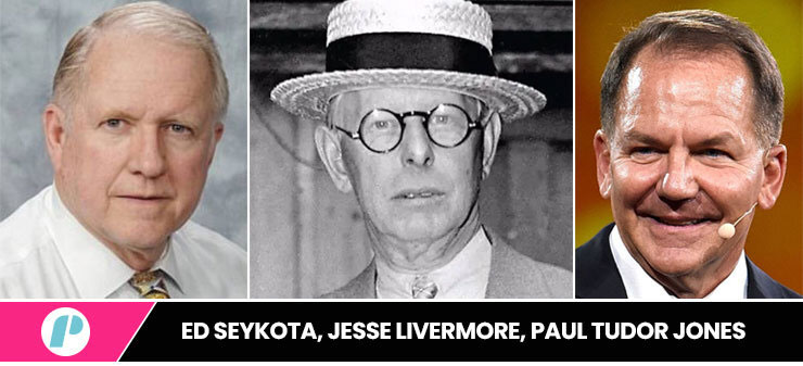 ed seykota jesse livermore paul tudor jones
