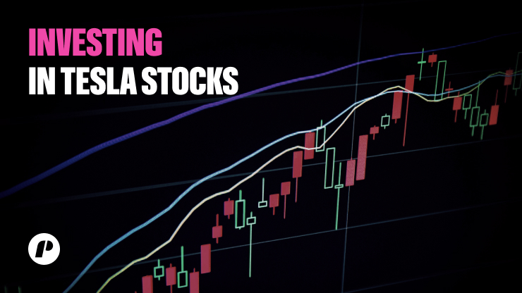 Investing in Tesla Stocks