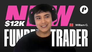 12K FUNDED Swing Trader, William