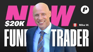 Mike, Funded Trader